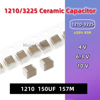 (2 buc) 1210 3225 Condensator Ceramic SMD 1210 150UF 4V 6,3 V 10V 157M ±20% X5R Non-polaritate Chip Capacitate MLCC