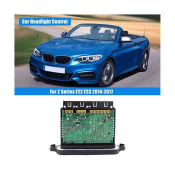Masina XENON Modul LED Balast Faruri de Control pentru BMW Seria 2 F22 F23 2014-2017 63117363090 63117363091