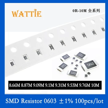 SMD Rezistor 0603 1% 8.66 M 8.87 M 9.09 M 9,1 M 9.31 M 9.53 M 9.76 M 10M 100BUC/lot chip rezistențe 1/10W 1.6 mm*0.8 mm