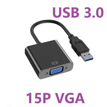 USB 3.0 La VGA cablu Adaptor cu placa Video Externa Multi Display Converter Pentru Desktop Laptop PC Monitor Proiector HDTV cablu VGA