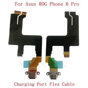 USB Port de Încărcare Conector Cablu Flex Pentru Asus ROG Telefon 6 Pro Conector de Încărcare de Bord Piese de schimb